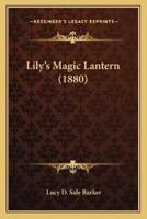 Lily's Magic Lantern (1880)