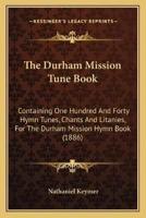 The Durham Mission Tune Book
