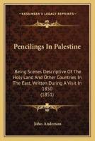 Pencilings In Palestine