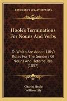 Hoole's Terminations For Nouns And Verbs