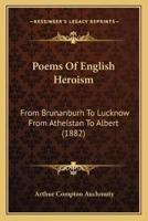 Poems Of English Heroism