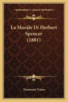 La Morale Di Herbert Spencer (1881)