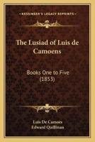 The Lusiad of Luis De Camoens
