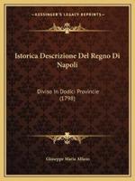 Istorica Descrizione Del Regno Di Napoli