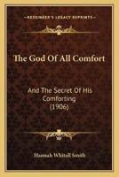 The God Of All Comfort