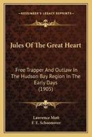Jules Of The Great Heart