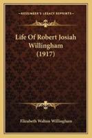Life Of Robert Josiah Willingham (1917)