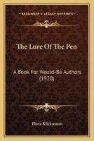 The Lure Of The Pen
