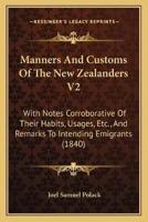 Manners And Customs Of The New Zealanders V2