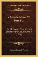 Le Monde Moral V1, Part 1-2
