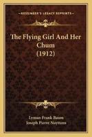 The Flying Girl And Her Chum (1912)