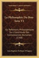 La Philosophie Du Bon-Sens V1