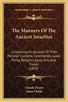 The Manners Of The Ancient Israelites