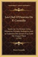 Les Chef-D'Oeuvres De P. Corneille