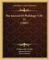 The Journal Of Philology V20-21 (1885)