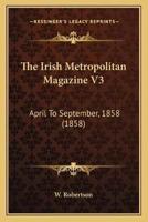 The Irish Metropolitan Magazine V3