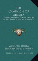 The Campaign Of Arcola