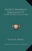 Justice Warren's Daughter V1