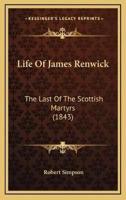 Life Of James Renwick