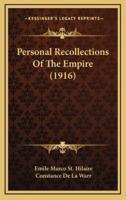 Personal Recollections Of The Empire (1916)