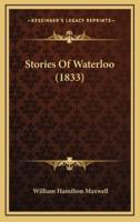 Stories Of Waterloo (1833)