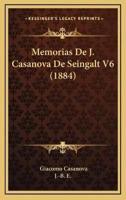 Memorias De J. Casanova De Seingalt V6 (1884)