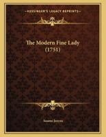 The Modern Fine Lady (1751)