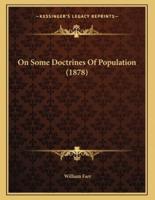On Some Doctrines Of Population (1878)