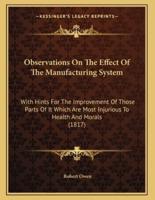 Observations On The Effect Of The Manufacturing System