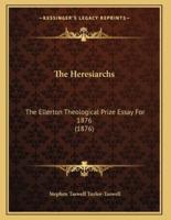 The Heresiarchs