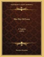 The Pity Of Love