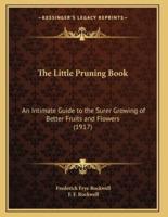 The Little Pruning Book