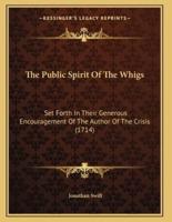 The Public Spirit Of The Whigs