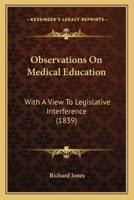 Observations On Medical Education
