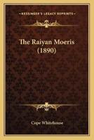 The Raiyan Moeris (1890)