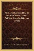 Memorial Services Held In Honor Of Major General William Crawford Gorgas (1921)