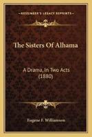 The Sisters Of Alhama