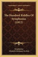 The Hundred Riddles Of Symphosius (1912)