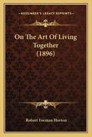 On The Art Of Living Together (1896)