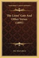 The Lions' Gate And Other Verses (1895)
