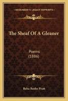 The Sheaf Of A Gleaner