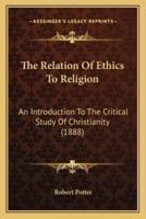The Relation Of Ethics To Religion
