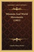 Missions And World Movements (1903)
