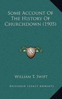 Some Account Of The History Of Churchdown (1905)