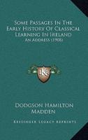 Some Passages In The Early History Of Classical Learning In Ireland