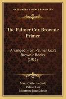 The Palmer Cox Brownie Primer