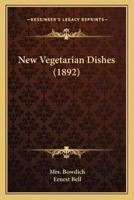 New Vegetarian Dishes (1892)