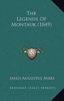 The Legends Of Montauk (1849)