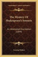 The Mystery Of Shakespeare's Sonnets