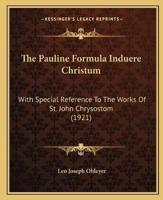 The Pauline Formula Induere Christum